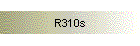 R310s