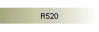 R520